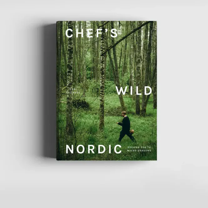 Hovedbilde Chef’S Wild Nordic – Recipes For 72 ...