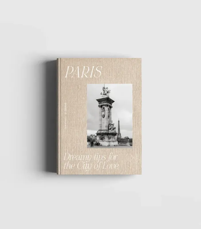 Paris, Dreamy Tips for the City of Love, Taikatuuli Elorinne